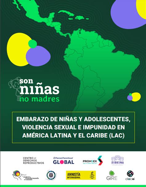 Embarazo de niñas y adolescentes violencia sexual e impunidad en América Latina y el Caribe