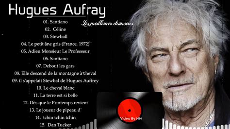 Hugues Aufray Best Of Album 2021 ღ Hugues Aufray Les Plus Belles