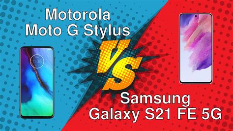 Motorola Moto G Stylus Vs Samsung Galaxy S Fe G Youtube