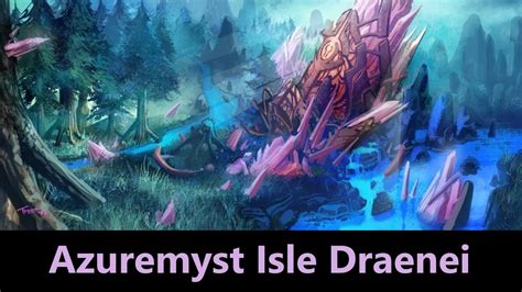 World Of Warcraft Music Azuremyst Isle Draenei Youtube