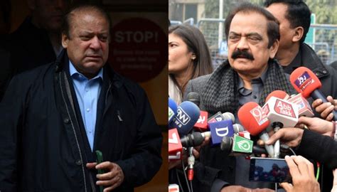 Sanaullah Hints At Nawaz S Honourable Homecoming