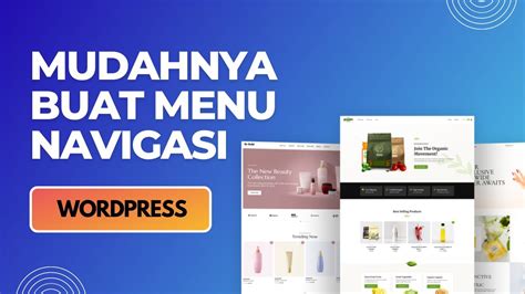 Cara Membuat Menu Di Wordpress Menu Navigasi Wordpress Youtube