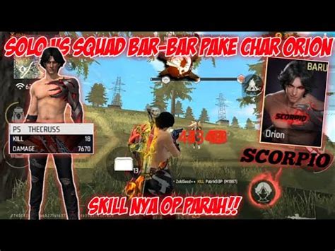 Solo Vs Squad Bar Bar Pake Karakter Orion Auto Kill Ngeri Skill Nya