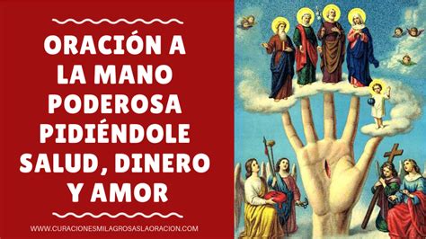 Oración a la Mano Poderosa pidiéndole Salud Dinero y Amor La mano