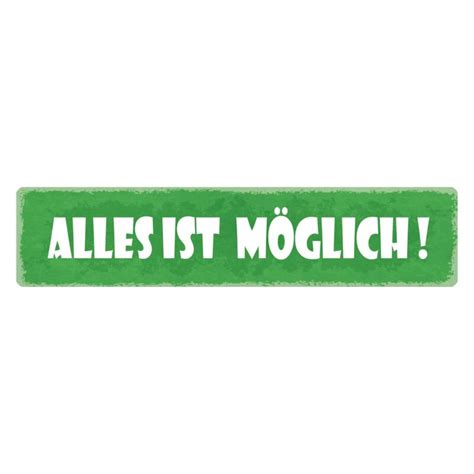 Schild Alles ist möglich 9 49