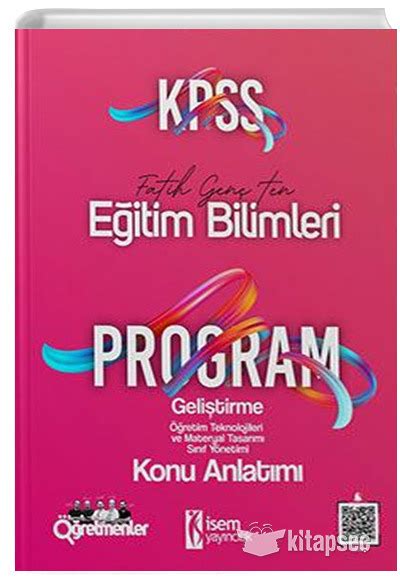 Kpss E Itim Bilimleri Program Geli Tirme Konu Anlat M Sem