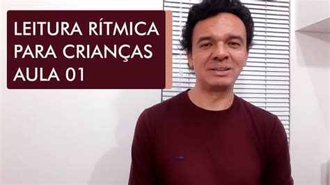 LEITURA RÍTMICA PARA CRIANÇAS AULA 01 YouTube