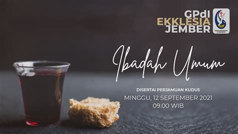 LIVE Ibadah Minggu GPdI Ekklesia Jember 12 September 2021 YouTube