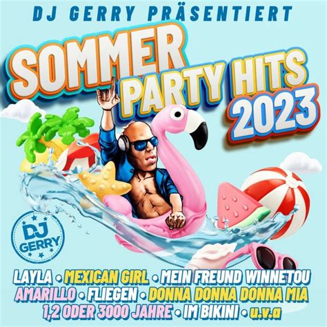 Dj Gerry Pr Sentiert Sommer Party Hits Hitparade Ch