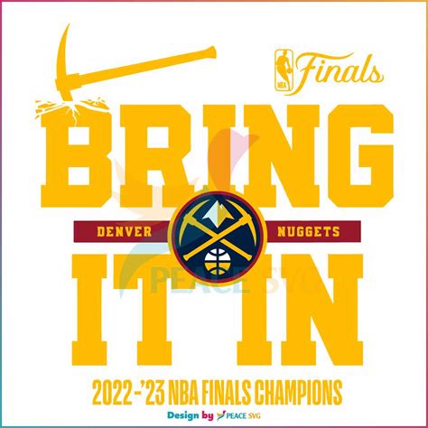 Denver Nuggets Nba Finals Champions Bring It In Svg Cricut File Peacesvg