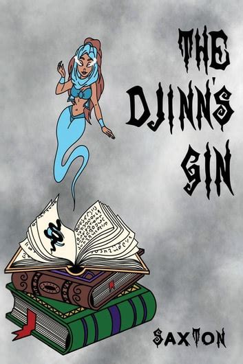 The Djinn S Gin Ebook By Saxton Stewart Epub Rakuten Kobo