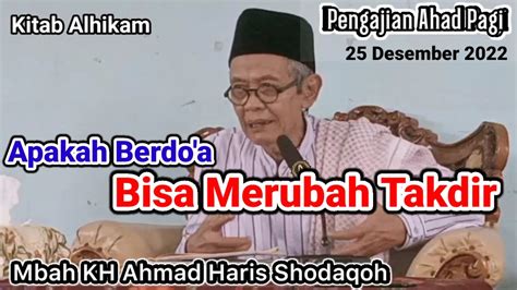 Pengajian Ahad Pagi Al Hikam 25 Desember 2022 KH AHMAD HARIS