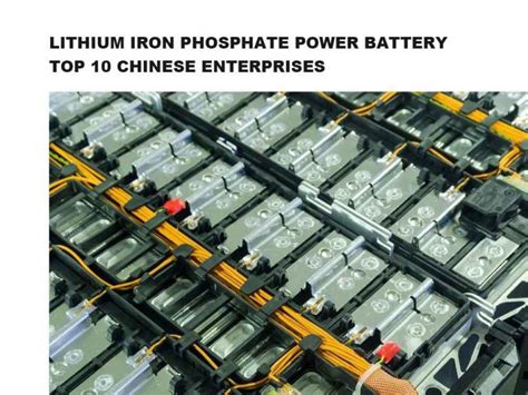 Top 10 Lithium Iron Phosphate Power Battery Manufacturers In China The Best Lithium Ion