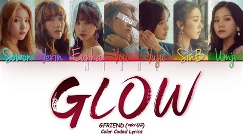 GFRIEND GLOW 7 Miembros Ver Color Coded Lyrics Han Rom Esp YouTube