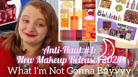 Anti Haul New Makeup Releases What I M Not Gonna Buyyyyy