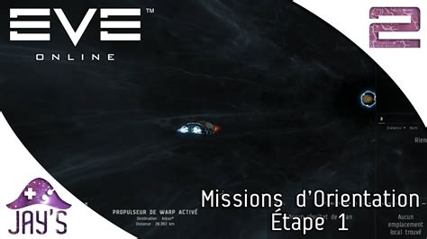 Missions Dorientation Etape 1 Eve Online Clone Alpha Ép 2 Youtube