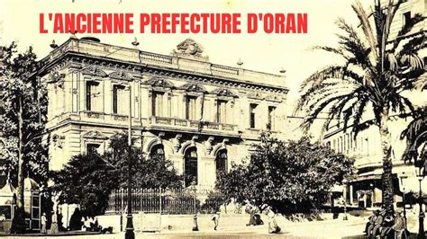 l ancienne préfecture d Oran le vieil Oran sidi el houari qui