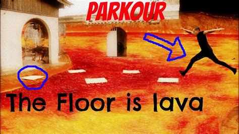 THE FLOOR IS LAVA CHALLENGE El Suelo Es Lava VERSION PARKOUR YouTube