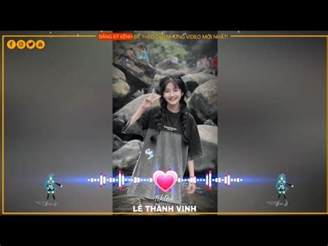 Thôi Thì Em Hãy Về Nơi Gấm Hoa Lụa Là Ft Sợ Ngày Mai Em Đi Mất Remix NHẠC REMIX HOT TIK TOK