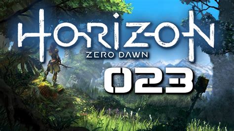 Horizon Zero Dawn 023 Schöpfers Ende YouTube