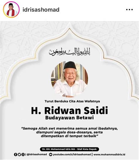 Budayawan Betawi Ridwan Saidi Berpulang Idris Unggah Ucapan