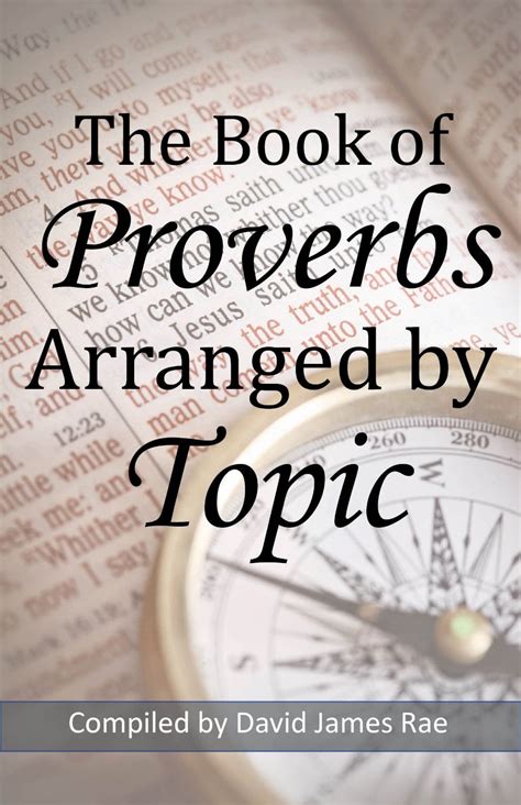 The Book Of Proverbs Arranged By Topic The Bible People