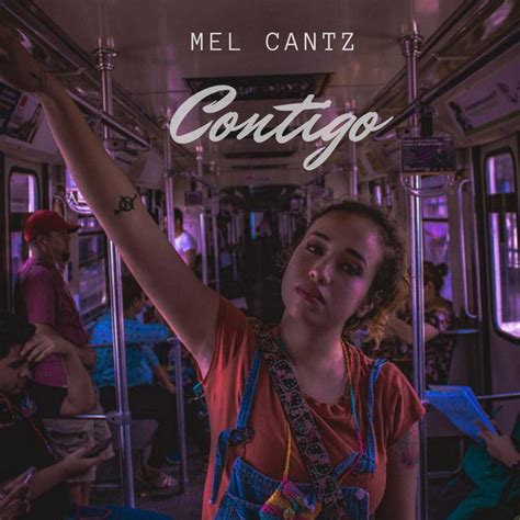 Contigo Song And Lyrics By Melcantz Spotify