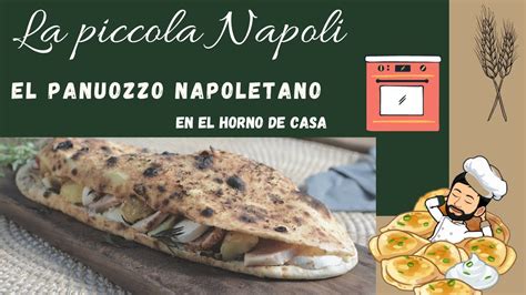 El Panuozzo Casero Napoletano Receta Tradicional YouTube