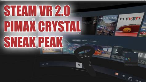 Pimax Crystal With Steam Vr Sneak Peak Youtube