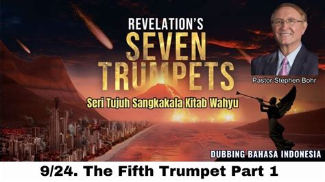 924 The Fifth Trumpet Part 1 Pr Stephen Bohr The Seven Trumpets