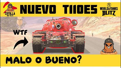 Nuevos Cambios 10 3 En World Of Tanks Blitz T110E5 MERECE LA PENA