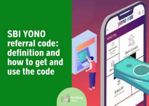 SBI YONO Referral Code Definition And How To Get And Use The Code