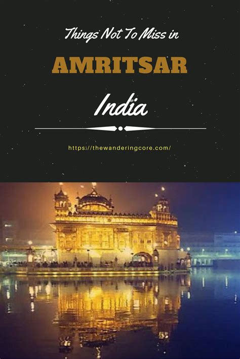 The Unforgettable Best Places To Visit In Amritsar Artofit