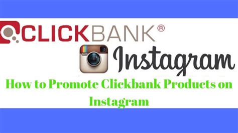 How To Promote Clickbank Products On Instagram Clickbank And