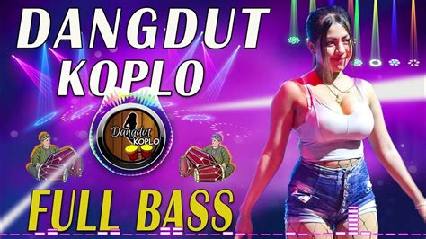 Dangdut Koplo Terbaru 2022 2023 Lagu Dangdut Enak Dangdut