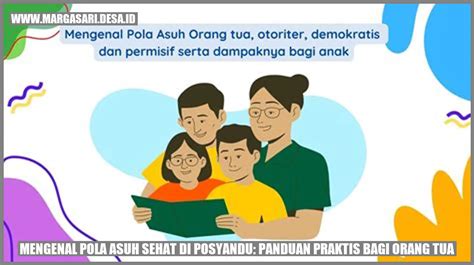 Mengenal Pola Asuh Sehat Di Posyandu Panduan Praktis Bagi Orang Tua