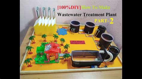 How To Make Waste Water Treatment Plant Model 2018 New Diy Part 2