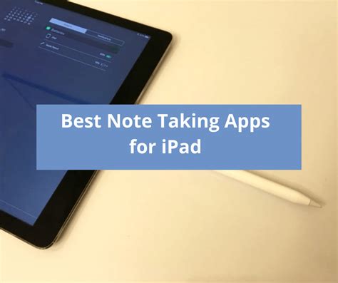 Best Note Taking Apps For IPad Top 6 Apps