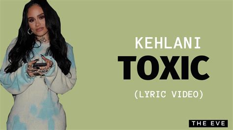 Kehlani Toxic Lyric Video Youtube