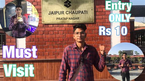 Jaipur Chaupati Pratap Nagar Timing And Ticket Jaipur Chowpatty Youtube