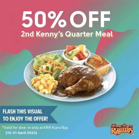 Kenny Rogers ROASTERS Kiara Bay 50 OFF 2nd Kenny S Quarter Meal