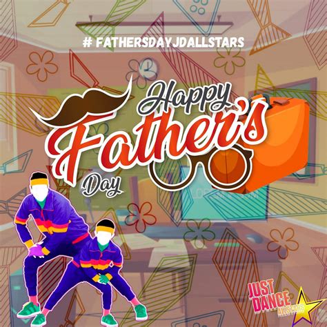 Happy Father S Day Just Dance All Stars Amino