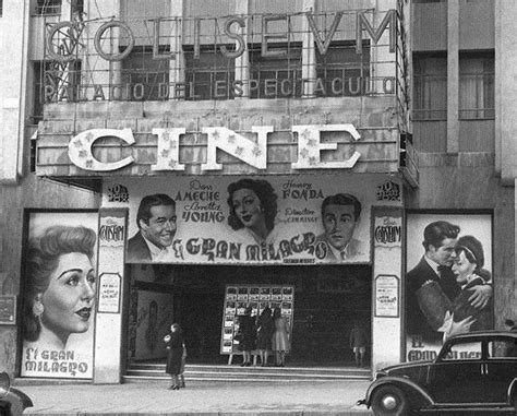 Gran Via Cine Colisevm 1940 Salas De Cine Fotos De Cine Cine De