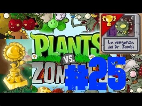 Plants vs Zombies La Venganza del Dr Zombi Trofeo Dorado Nº25