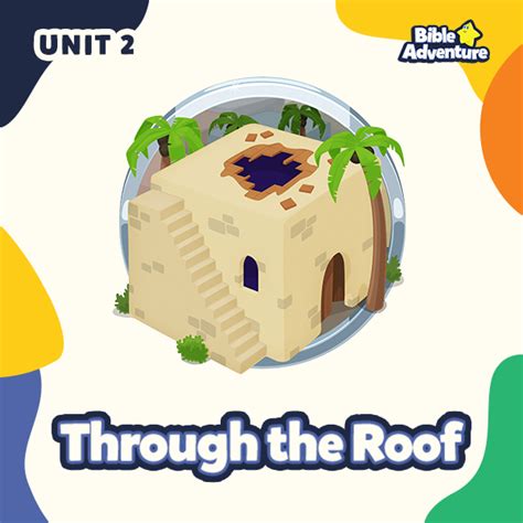 Through The Roof Unit 2 Kids Early Childhood Free Church