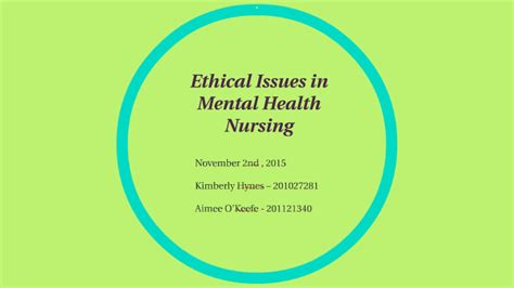 Ethical Issues In Mental Health Nursing By Sam Williams On Prezi