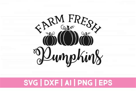 Farm Fresh Pumpkins Svg Graphic By Craftartsvg Creative Fabrica