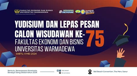 YUDISIUM DAN LEPAS PESAN CALON WISUDAWAN KE 75 FEB UNWAR YouTube