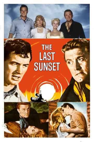 The Last Sunset 1961 Stream And Watch Online Moviefone