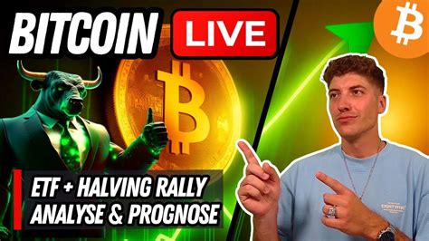 🔴 Bitcoin Live Spot Etf And Halving Rally Analyse Youtube